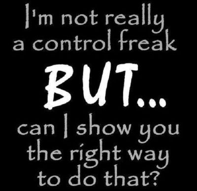 1-I-m-not-really-a-control-freak-funny-quote.jpg