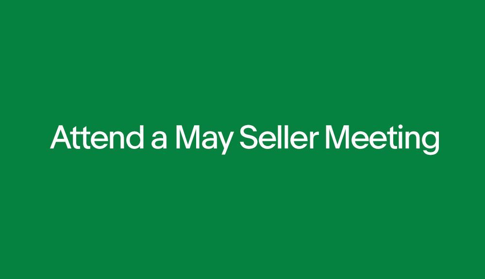 Find your local Seller Meeting in May
