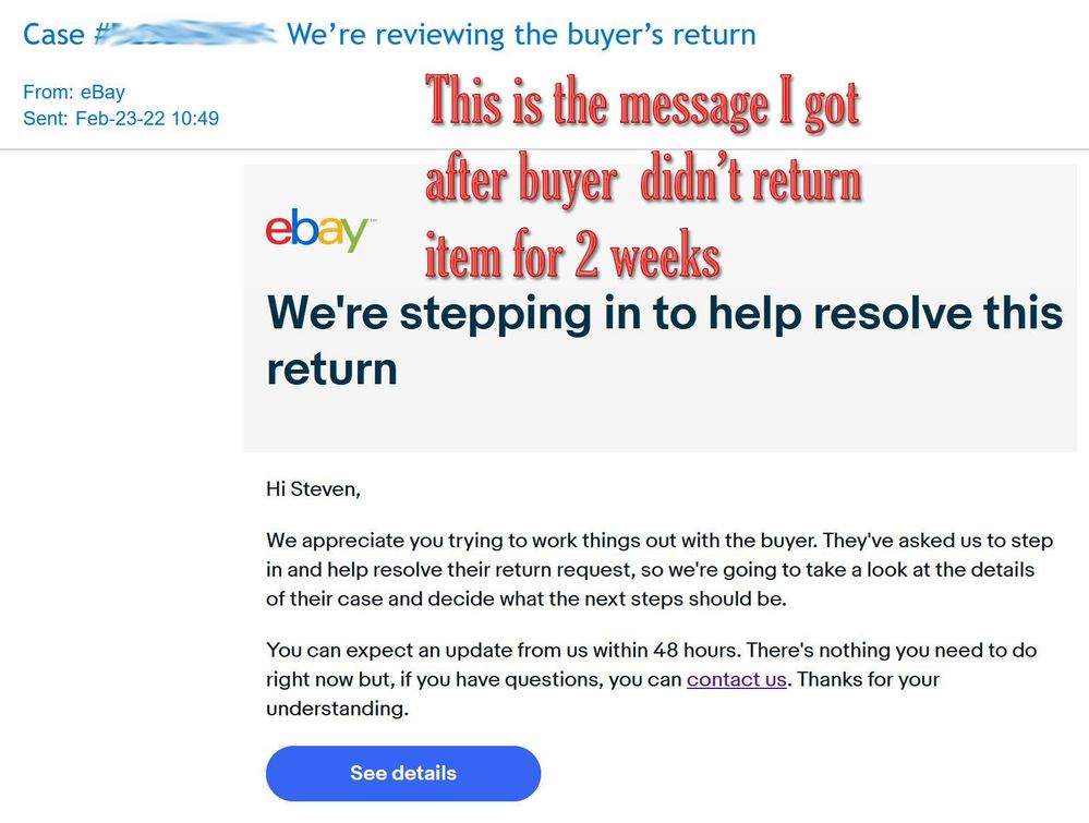 buyer refuses to return for 2 weeks, then i get this message