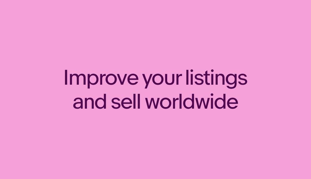 Learn ways to improve your listings and make money worldwide