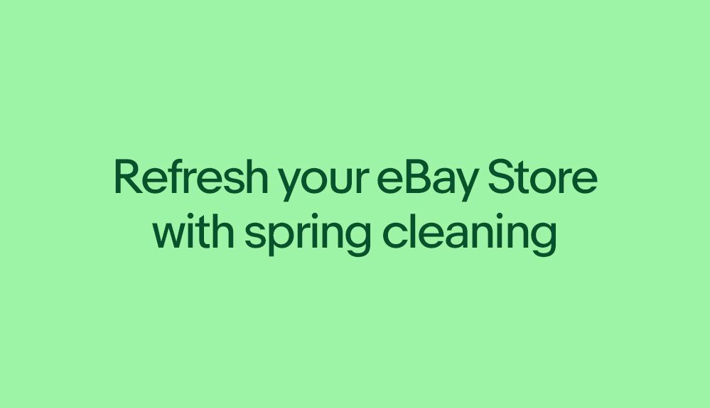 Get your eBay Store ready with our spring cleaning checklist