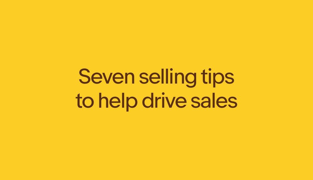 Boost your sales with our top selling tips
